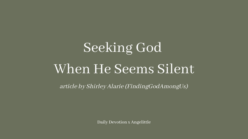 Seeking God when He seems silent by Shirley Alarie, Finding God Among Us